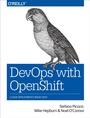 Cover: DevOps with OpenShift - O'Reilly