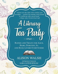 Enlarge image Cover: A Literary Tea Party - Skyhorse Publishing