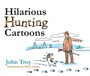 Cover: Hilarious Hunting Cartoons - Skyhorse Publishing