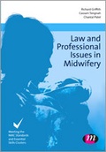 Cover: Law and Professional Issues in Midwifery - Learning Matters Ltd