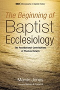 Cover: The Beginning of Baptist Ecclesiology - Wipf & Stock Publishers
