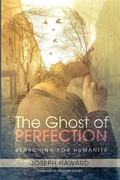 Cover: The Ghost of Perfection - Wipf & Stock Publishers