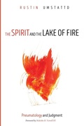 Cover: The Spirit and the Lake of Fire - Wipf & Stock Publishers