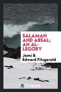 Cover: Salaman and Absal; An Allegory - Trieste Publishing