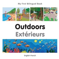 Abbildung von: My First Bilingual Book-Outdoors (English-French) - Milet Publishing