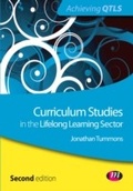 Cover: Curriculum Studies in the Lifelong Learning Sector - Learning Matters Ltd