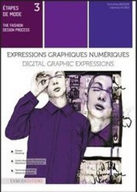 Abbildung von: Digital Graphic Expressions - Esmod Editions