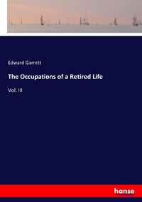 Enlarge image Cover: The Occupations of a Retired Life - Hansebooks