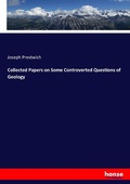 Cover: Collected Papers on Some Controverted Questions of Geology - Hansebooks