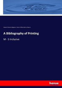 Enlarge image Cover: A Bibliography of Printing - Hansebooks