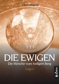 Abbildung von: DIE EWIGEN. Die Mönche vom heiligen Berg - Acabus Verlag