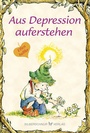 Cover: Aus Depression auferstehen - Silberschnur