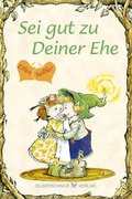 Cover: Sei gut zu Deiner Ehe - Silberschnur