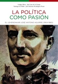 Cover: La pol&iacute;tica como pasi&oacute;n - Tecnos
