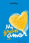 Cover: Mi gran amor - Alianza Editorial