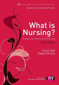 Enlarge image Cover: What is Nursing? Exploring Theory and Practice - Learning Matters Ltd