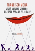 Cover: &iquest;Est&aacute; nuestro cerebro dise&ntilde;ado para la felicidad? - Alianza Editorial