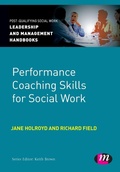 Cover: Performance Coaching Skills for Social Work - Learning Matters Ltd