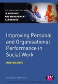 Cover: Improving Personal and Organisational Performance in Social Work - Learning Matters Ltd