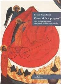 Abbildung von: Come si fa a pregare? Alla scuola di salmi, con parole e oltre ogni parola - Sestante;Vita e Pensiero