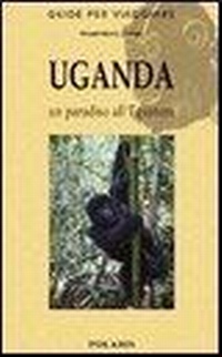 Abbildung von: Uganda. Un paradiso all'equatore - Guide per viaggiare;Polaris