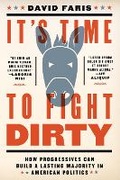 Cover: It's Time To Fight Dirty - Melville House Publishing