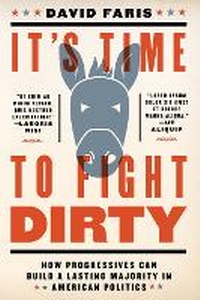 Enlarge image Cover: It's Time To Fight Dirty - Melville House Publishing