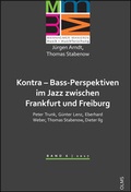 Cover: Kontra - Bass-Perspektiven im Jazz zwischen Frankfurt und Freiburg: Peter Trunk, G&uuml;nter Lenz, Eberhard Weber, Thomas Stabenow, Dieter Ilg - Georg Olms Verlag