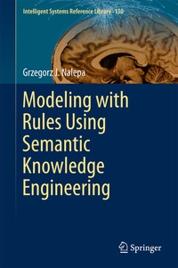 Enlarge image Cover: Modeling with Rules Using Semantic Knowledge Engineering - Springer