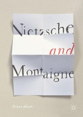 Cover: Nietzsche and Montaigne - Palgrave Macmillan