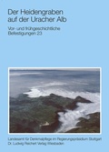 Cover: Der Heidengraben auf der Uracher Alb - Reichert Verlag