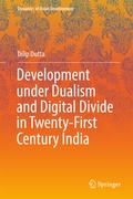 Cover: Development under Dualism and Digital Divide in Twenty-First Century India - Springer