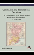 Cover: Colonialism and Transnational Psychiatry - Anthem Press