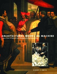 Enlarge image Cover: Architectural Model as Machine - Routledge
