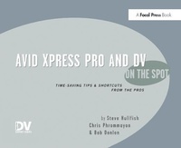 Abbildung von: Avid Xpress Pro and DV On the Spot - Routledge