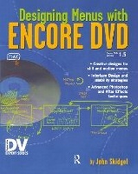 Abbildung von: Designing Menus with Encore DVD - Routledge