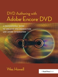 Abbildung von: DVD Authoring with Adobe Encore DVD - Routledge