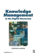 Cover: Knowledge Management in the Digital Newsroom - Routledge