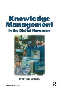 Enlarge image Cover: Knowledge Management in the Digital Newsroom - Routledge