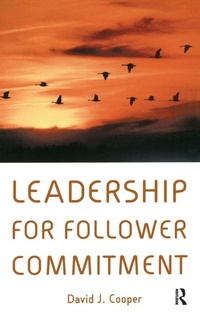 Enlarge image Cover: Leadership for Follower Commitment - Routledge