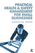 Cover: Practical Health and Safety Management for Small Businesses - Routledge