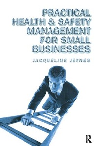 Enlarge image Cover: Practical Health and Safety Management for Small Businesses - Routledge