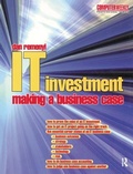 Cover: IT Investment: Making a Business Case - Routledge