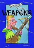 Cover: Lookout! Wicked Weapons - Pitkin Publishing