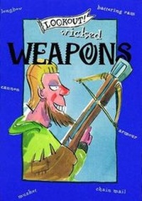 Enlarge image Cover: Lookout! Wicked Weapons - Pitkin Publishing