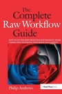 Cover: The Complete Raw Workflow Guide - Routledge