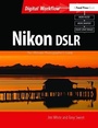 Cover: Nikon DSLR: The Ultimate Photographer's Guide - Routledge
