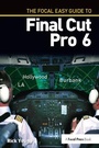 Cover: The Focal Easy Guide to Final Cut Pro 6 - Routledge