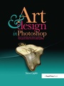 Cover: Art and Design in Photoshop - Routledge