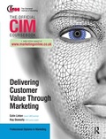 Cover: CIM Coursebook: Delivering Customer Value through Marketing - Routledge